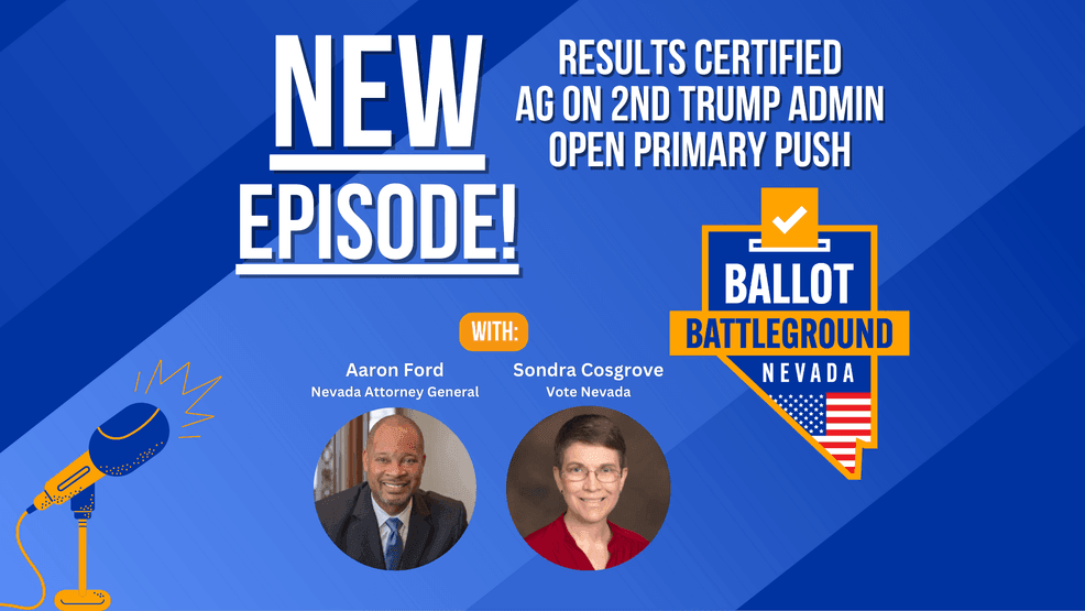 Ballot Battleground: Nevada podcast: AG Aaron Ford, open primary push continues