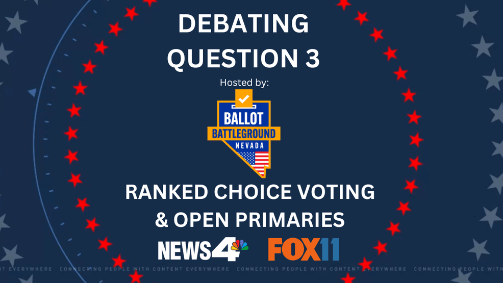 Image for story: News 4-Fox 11 to host debate on Question 3, Nevada's ranked choice voting initiative