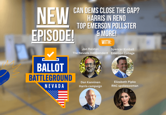 Image for story: Ballot Battleground: Nevada podcast: Can Dems close the gap? Harris in Reno, polls & more